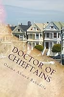 Doctor Of Chieftains: A collection of true stories 1507540868 Book Cover