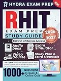 RHIT EXAM PREP STUDY GUIDE 2026-2027: Extended Edition Comprising Detailed Review for Registered Health Info... Tech... Certification, 1000+ Questions and Answers and 89+ Hours of E-Learning Access
