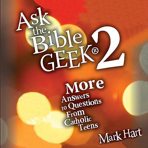 Ask the Bible Geek&amp;reg; 2 | Mark Hart episode artwork