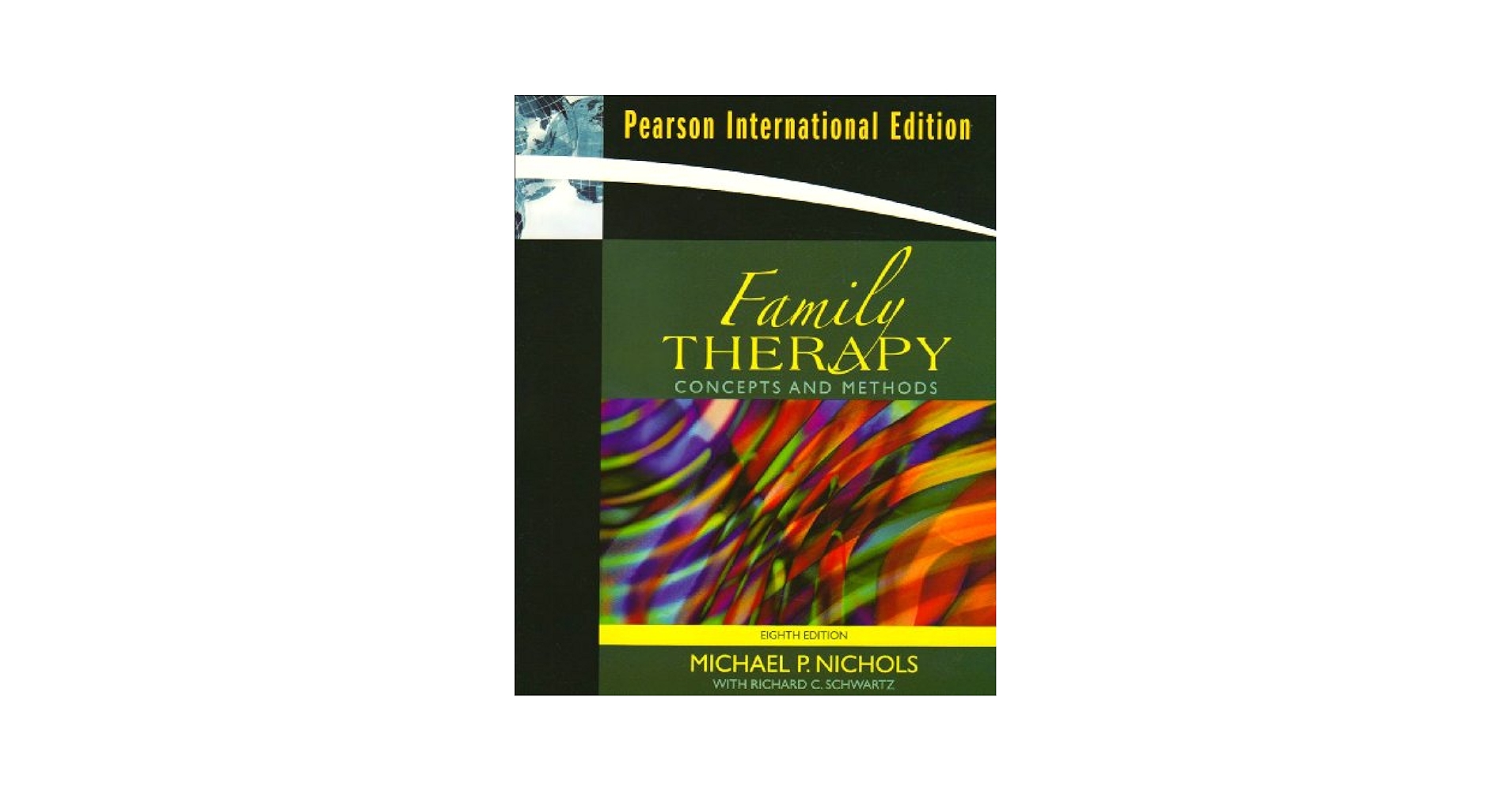 Family Therapy: Concepts and Methods: Michael P. Nichols
