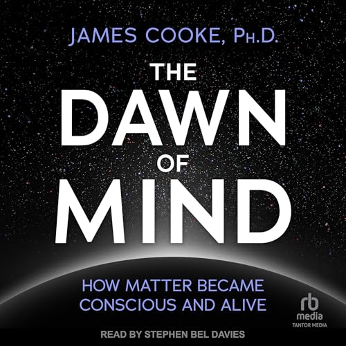 The Dawn of Mind by James Cooke PhD episode artwork