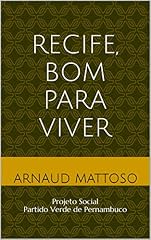 Capa de Recife, bom para viver: Projeto Social Partido Verde de Pernambuco