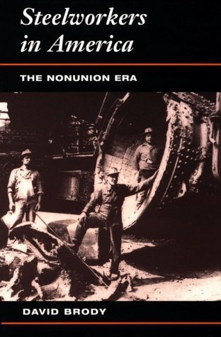 Steelworkers in America: The Nonunion Era by Da... B01FGLAVBA Book Cover