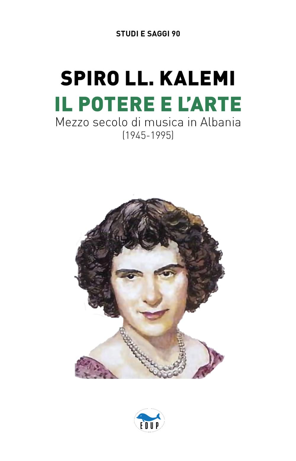 Il Potere E L'arte. Mezzo Secolo Di Musica In Albania (1945-1995) - 4