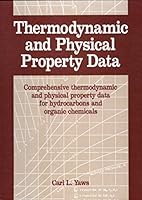 Thermodynamic and Physical Property Data 0884150313 Book Cover