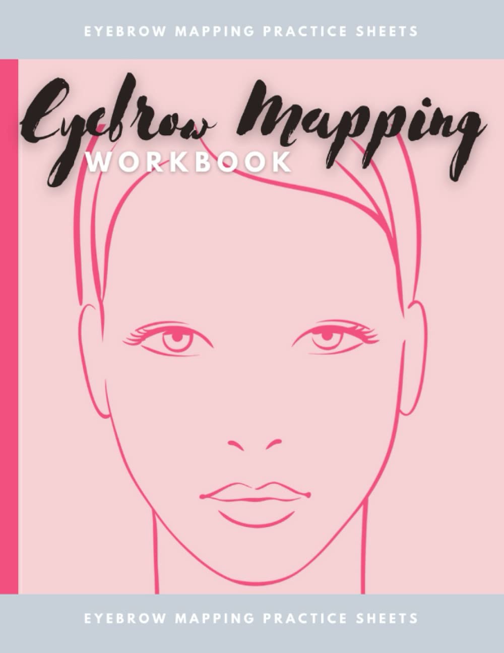 Eyebrow Mapping Workbook: Brows mapping A4 sheets for eyebrow practice