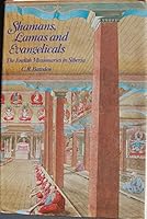 Shamans, Lamas, and Evangelicals: The English Missionaries in Siberia 0710200641 Book Cover