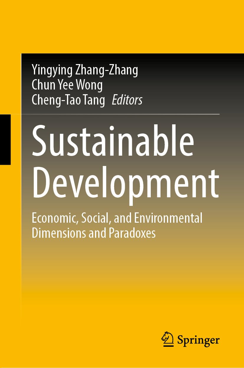 Sustainable Development: Economic, Social, and Environmental Dimensions and Paradoxes
