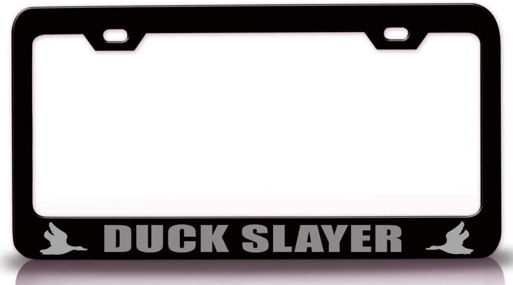 Duck Slayer Duck Hunting Hunter Metal Car SUV Truck License Plate Frame Bl x31
