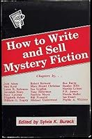 How to Write and Sell Mystery Fiction 0871161621 Book Cover