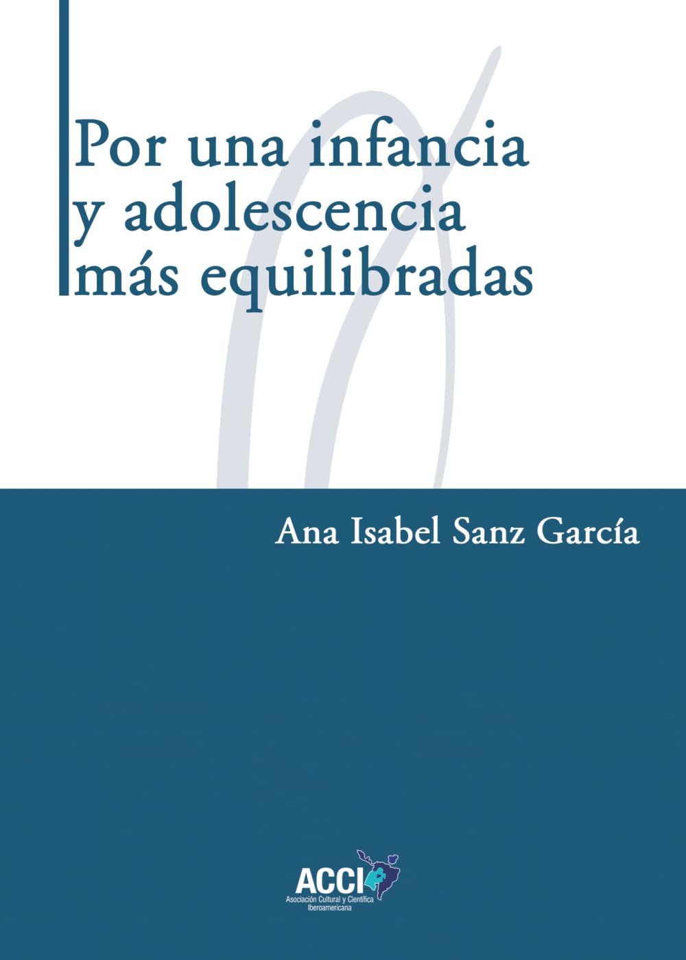 Por una infancia y adolescencia más equilibradas: Contribución de una psiquiatría a pie de calle