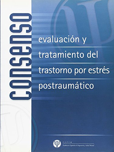Evaluacion y Tratamiento del Trastorno por Estres Postraumatico