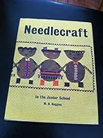 Needlecraft in Junior School 023728118X Book Cover