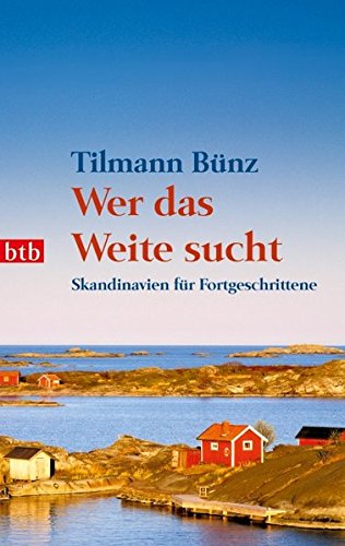 Cover zum Buch Wer das Weite sucht: Skandinavien für...