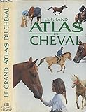  Grand atlas du cheval