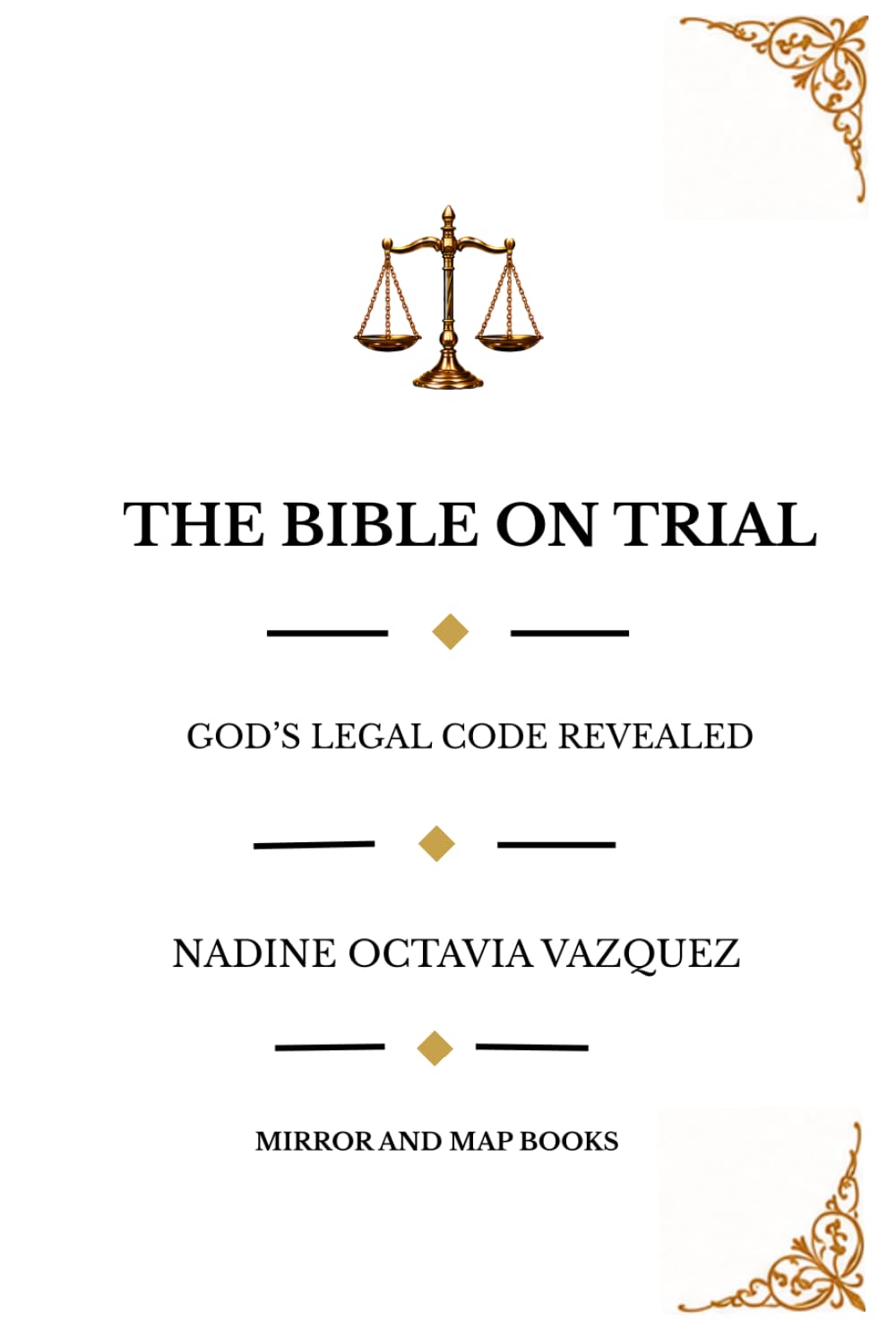 The Bible on Trial: God’s Legal Code Revealed