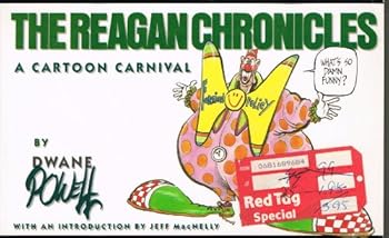 Paperback The Reagan Chronicles: A Cartoon Carnival Book