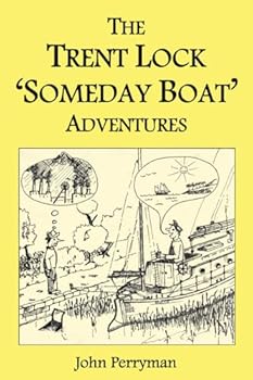 Paperback The Trent Lock 'Someday Boat' Adventures Book