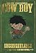 Cow Boy Volume 2: Unconquerable