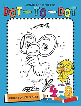 Dot to Dot Books for Kids Ages 4-8 : Easy and Fun Activity Early Learning Workbook for Kindergarten