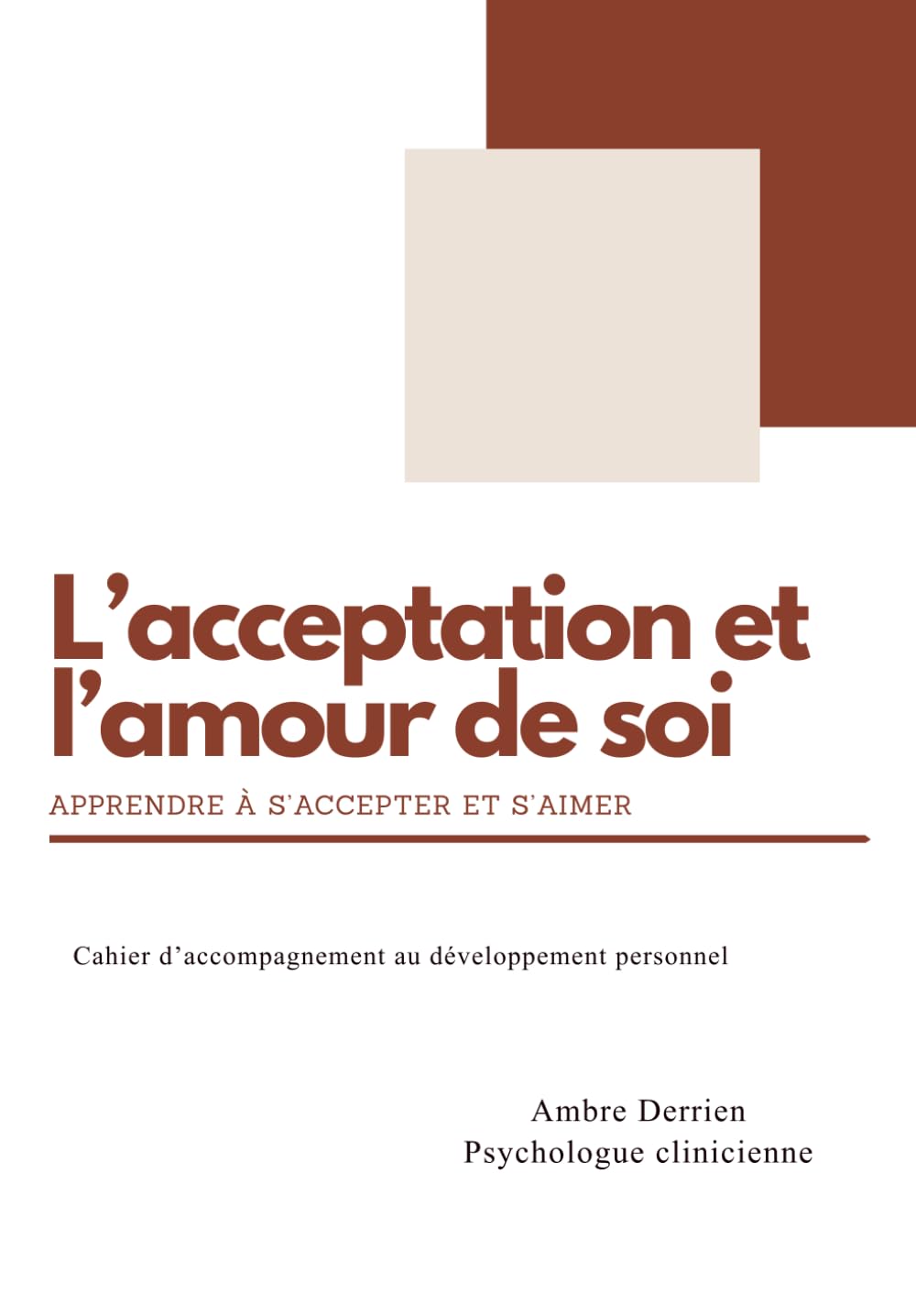 L'acceptation et l'amour de soi: Apprendre à s'accepter et s'aimer