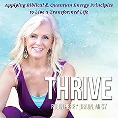 Thrive Audiolibro Por Robin Perry Braun arte de portada