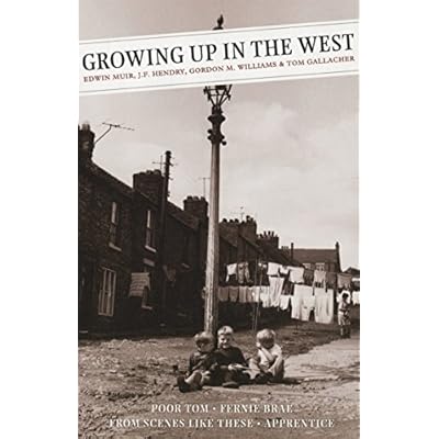 Growing Up In The West (Canongate Classics, 110): Poor Tom: Fernie Brae (A Scottish Childhood): From Scenes Like These