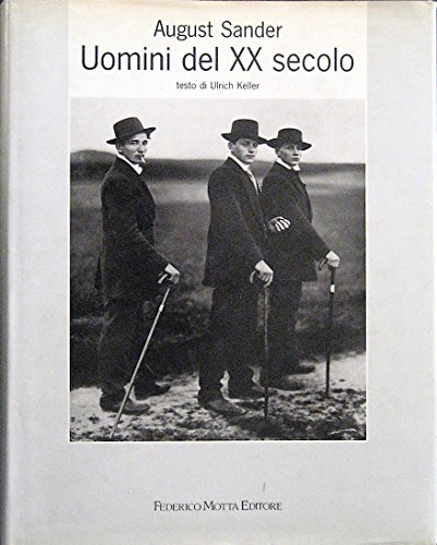  August Sander. Uomini del XX secolo. Ediz. illustrata