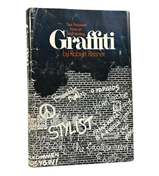 Hardcover Graffiti: Two Thousand Years of Wall Writing Book