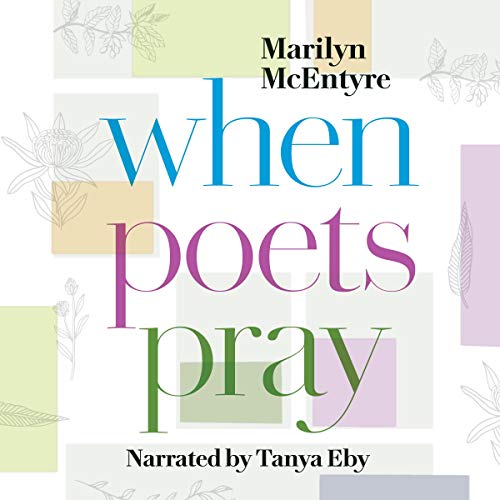 When Poets Pray by Marilyn McEntyre episode artwork