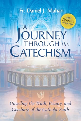 A Journey through the Catechism: Unveiling the Truth, Beauty, and