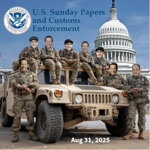 Sunday Papers w/ Greg and Mike Ep: 278 8/31/25 Podcast Por arte de portada