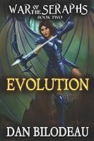Evolution (War of the Seraphs): Book Two 1520236239 Book Cover