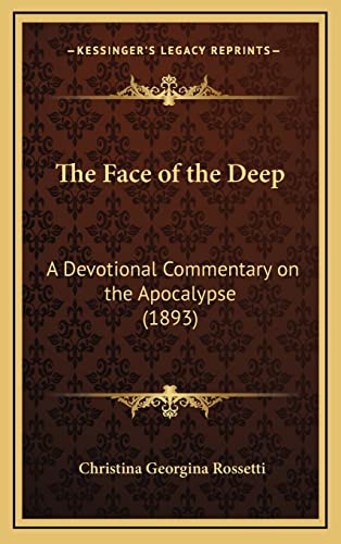 The Face of the Deep: A Devotional Commentary on the Apocalypse (1893)
