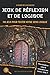 Cahier de vacances - Jeux de réflexion et de logique: 100 jeux pour tester votre sens logique