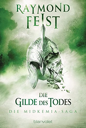 Die Midkemia-Saga 3: Die Gilde des Todes Die Midkemia-Saga 3: Die Gilde des Todes