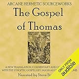The Gospel of Thomas: A New Translation, Commentary and Comparison with the Synoptic Gospels