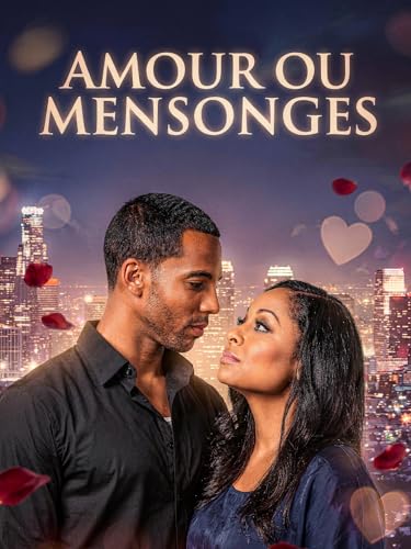 Amour ou mensonges