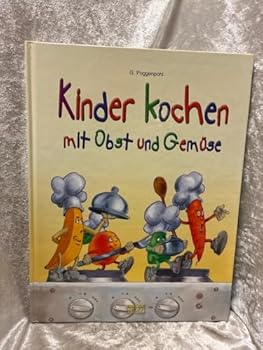 Hardcover Kinder kochen mit Obst und Gem?se. mit Obst und Ge [German] Book