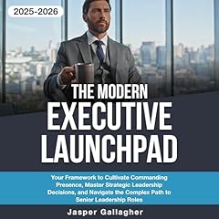 The Modern Executive Launchpad Audiolibro Por Jasper Gallagher arte de portada