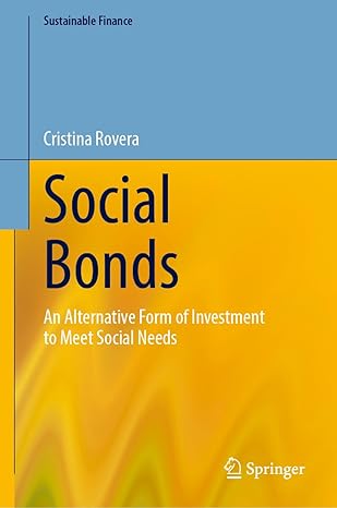 Social Bonds: An Alteative Form of Investment to Meet Social Needs (Sustainable Finance)-Wow! eBook