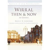 Wirral Then & Now
