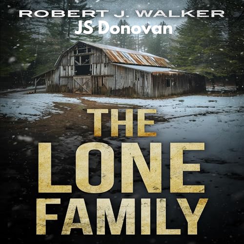 The Lone Family Boxset by Robert J. Walker, JS Donovan episode artwork