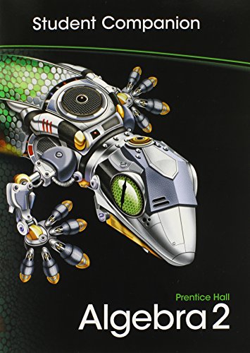 HIGH SCHOOL MATH 2011 ALGEBRA 2 STUDENT COMPANION GRADE 10/11