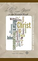 Letters From Jesus in the Written Word - I Thesalonians, II Thesalonians, II John, III John, Jude 1927588774 Book Cover