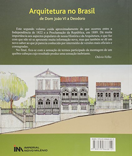 Arquitetura no Brasil - de Dom Joao Vi a Deodoro