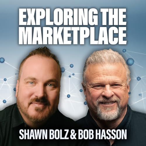Page de couverture de Real Faith. Real Stories. Real Marketplace Miracles with Shawn Bolz and Bob Hasson! (S:5 - Ep 13)