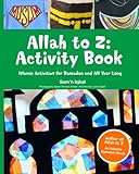 Allah to Z: Activity Book: Islamic Activities for Ramadan and All Year Long