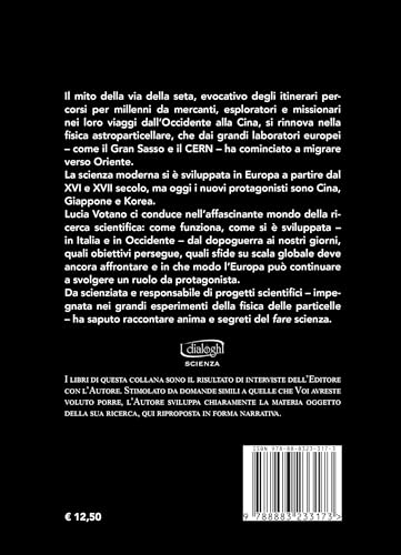 La Via Della Seta. La Fisica Da Enrico Fermi Alla Cina - 2