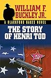 The Story of Henri Tod (Blackford Oakes Novel)